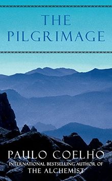 The Pilgrimage: A Contemporary Quest for Ancient Wisdom