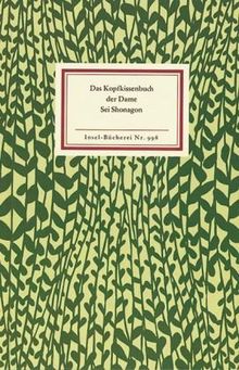 Das Kopfkissenbuch der Dame Sei Shonagon (Insel Bücherei)