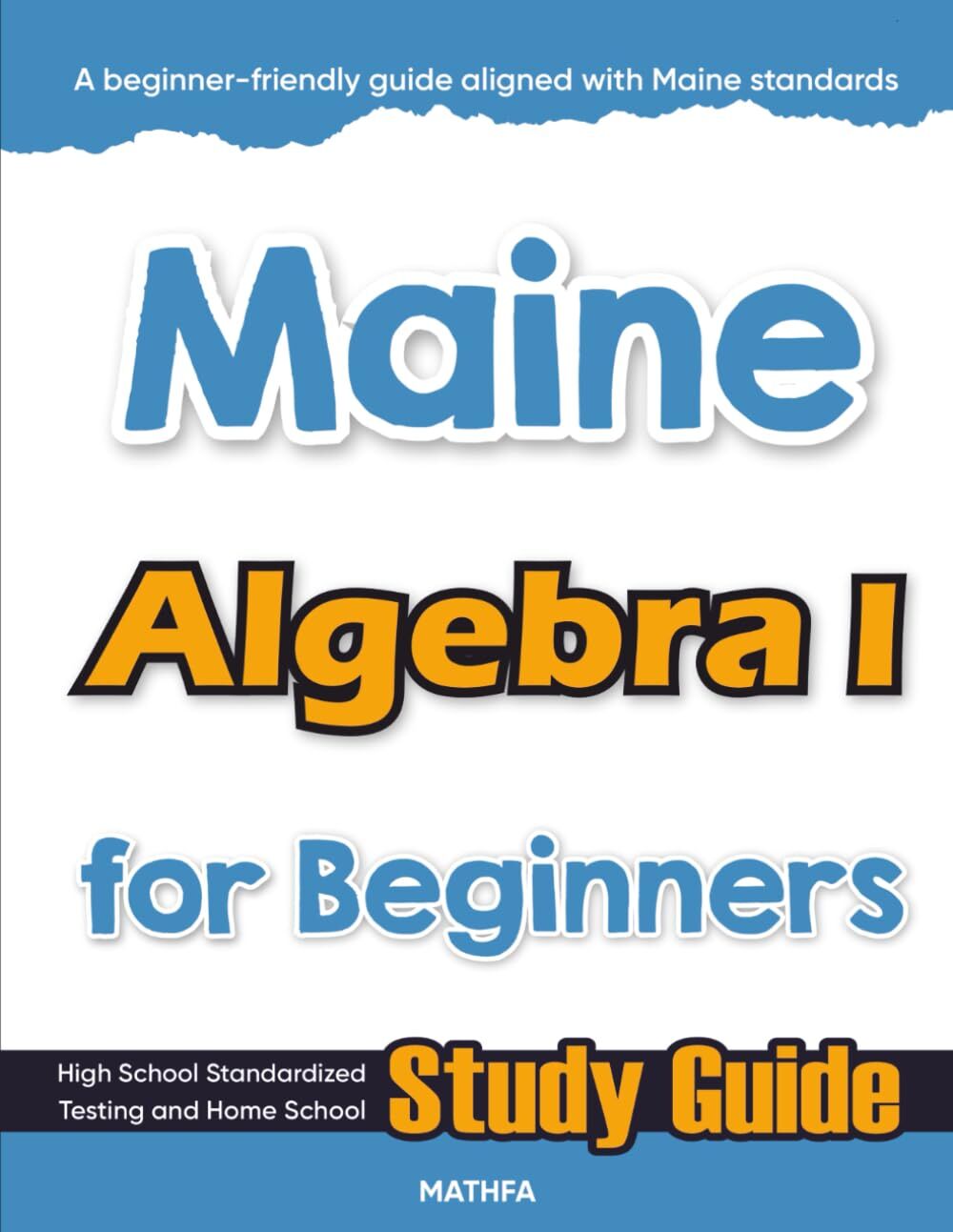 Maine Algebra I for Beginners