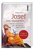 Josef von Nazareth: Was Sie schon immer über den Heiligen wissen wollten
