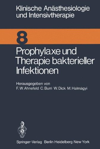 Prophylaxe und Therapie bakterieller Infektionen: Workshop Januar 1975 (Klinische Anästhesiologie und Intensivtherapie)