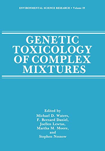 Genetic Toxicology of Complex Mixtures (Environmental Science Research, 39, Band 39)