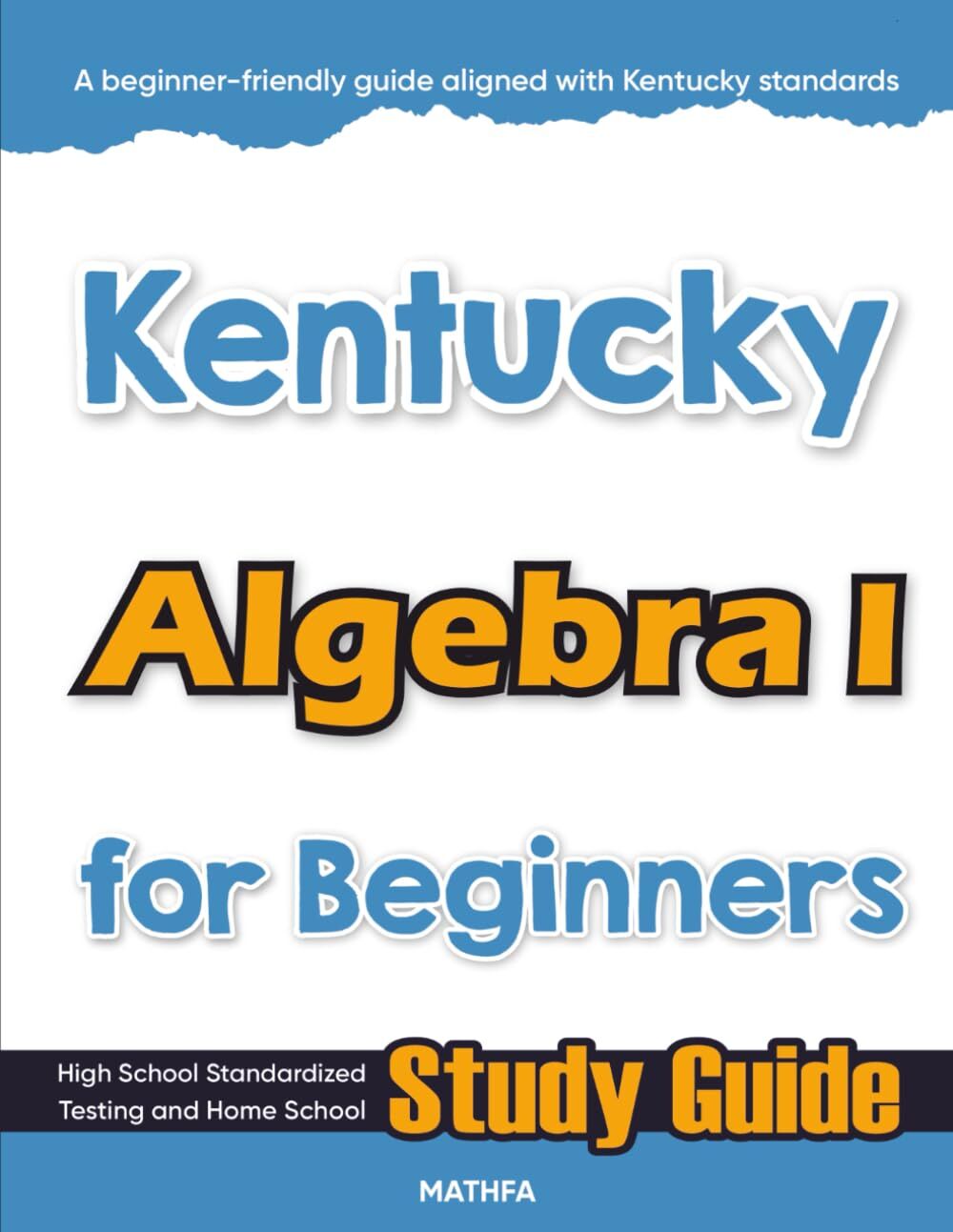 Kentucky Algebra I for Beginners