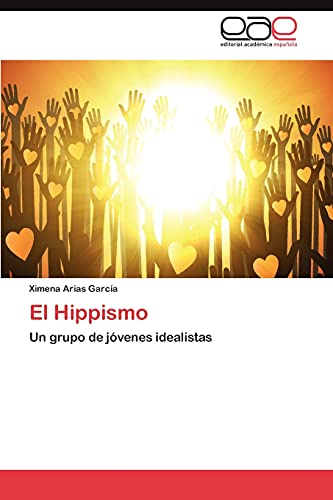 El Hippismo: Un grupo de jóvenes idealistas