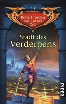 Stadt des Verderbens: Das Rad der Zeit 14