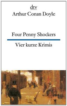 Four Penny Shockers Vier kurze Krimis