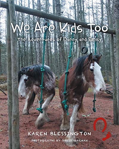 We Are Kids Too: The Adventures of Danny and Emily