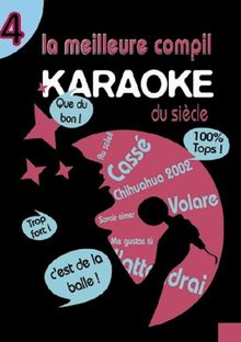 La meilleure compil karaoké du siècle, vol. 4 [FR Import]