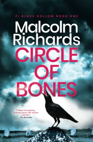 Circle Of Bones: A PI Blake Hollow Crime Thriller: A Gripping Serial Killer Thriller