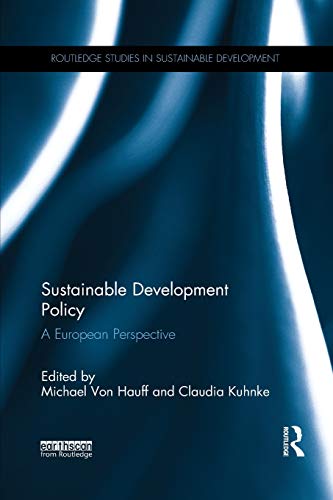 Sustainable Development Policy: A European Perspective (Routledge Studies in Sustainable Development)