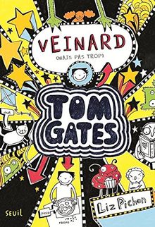 Tom Gates. Vol. 7. Veinard (mais pas trop)