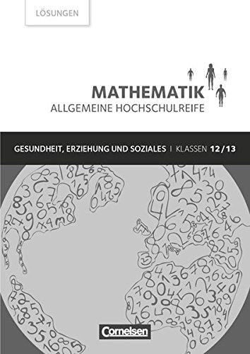 Mathematik - Allgemeine Hochschulreife   Mathematik - Allgemeine Hochschulreife - Gesundheit Erziehung und Soziales - Klasse 12 13 - Susanne Viebrock Hildegard Michael Kartoniert (TB)