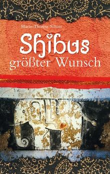 Shibus größter Wunsch