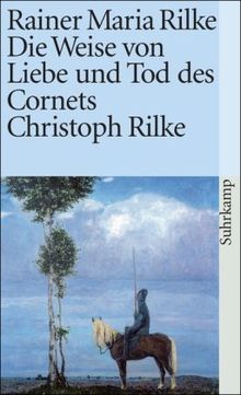 Die Weise von Liebe und Tod des Cornets Christoph Rilke (suhrkamp taschenbuch)