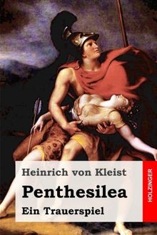 Penthesilea: Ein Trauerspiel