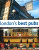 London's Best Pubs (London's Best Pubs: A Guide to London's Most Interesting & Unusual Pubs)