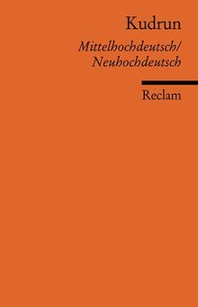 Kudrun: Mittelhochdeutsch / Neuhochdeutsch