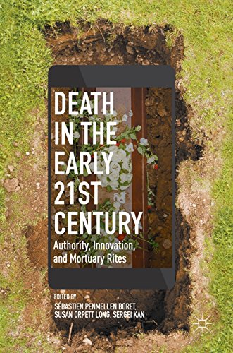 Death in the Early Twenty-first Century: Authority, Innovation, and Mortuary Rites