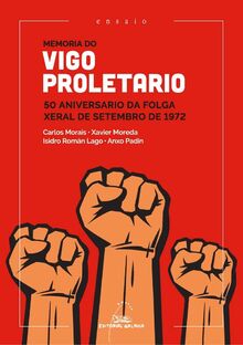 Memoria do Vigo proletario. 50 aniversario da folga xeral de setembro de 1972 (Ensaio, Band 116)