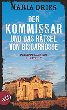 Der Kommissar und das Rätsel von Biscarrosse: Philippe Lagarde ermittelt. Kriminalroman (Kommissar Philippe Lagarde, Band 8)
