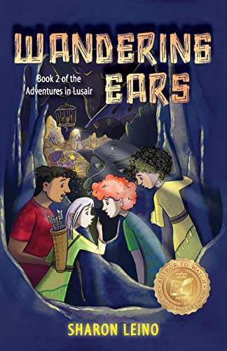 Wandering Ears: Book 2 of the Adventures in Lusair