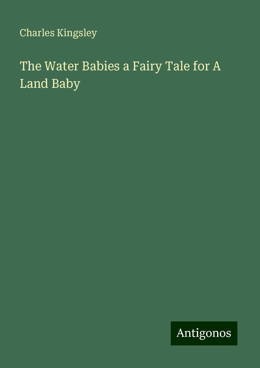 The Water Babies a Fairy Tale for A Land Baby