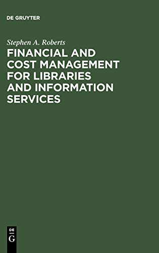 Financial and Cost Management for Libraries and Information Services