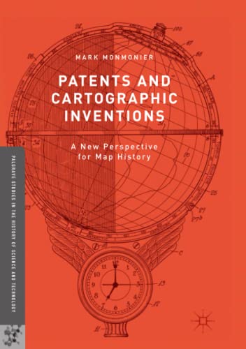 Palgrave Studies in the History of Science and Technology   Patents and Cartographic Inventions - Mark Monmonier Kartoniert (TB)