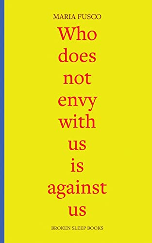 Who does not envy with us is against us: three essays on being working-class