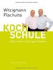 Witzigmann - Plachutta Kochschule 2: : Noch mehr einfach gute Rezepte (deutsche Ausgabe)