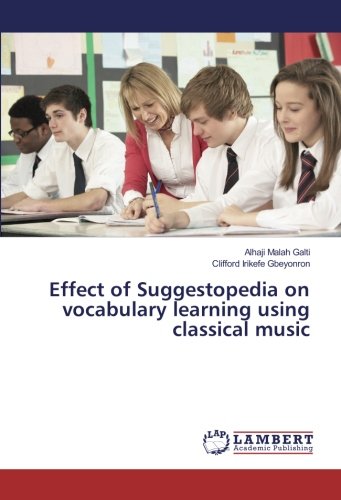Effect of Suggestopedia on vocabulary learning using classical music