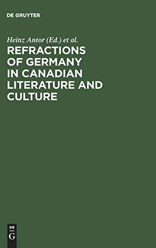 Refractions of Germany in Canadian Literature and Culture