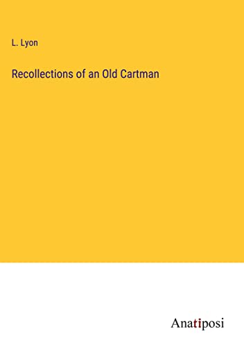 Recollections of an Old Cartman