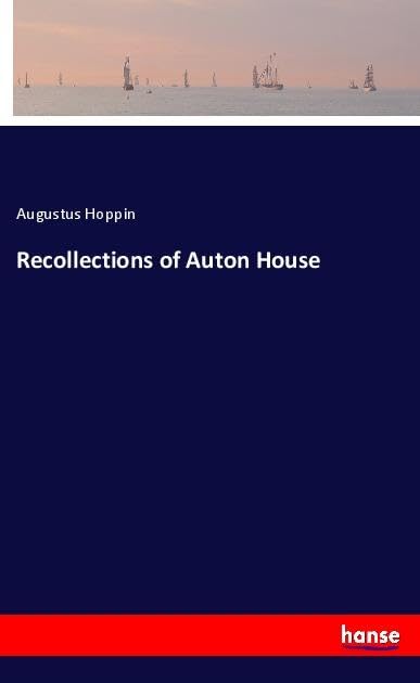 Recollections of Auton House: DE
