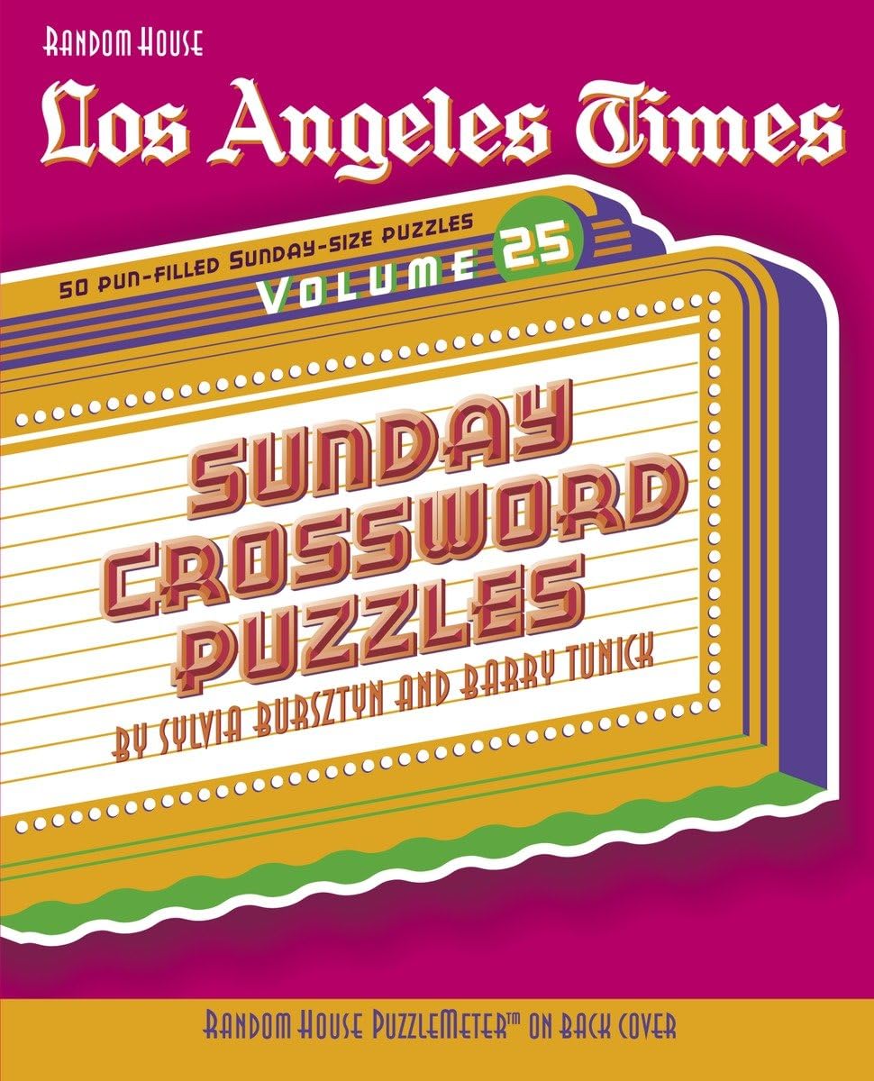 Los Angeles Times Sunday Crossword Puzzles, Volume 25 (The Los Angeles Times, Band 25)