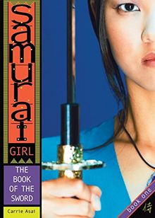 The Book of the Sword (Samurai Girl, Band 1)