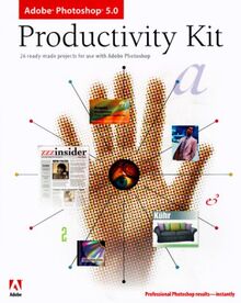 Adobe Photoshop 5.0 Productivity Kit, w. CD-ROM (Adobe Development Team)