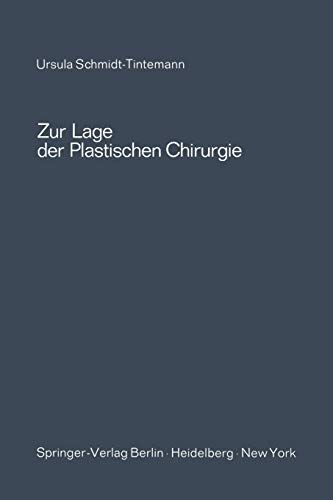 Zur Lage der Plastischen Chirurgie (German Edition) (Hefte zur Zeitschrift Der Unfallchirurg, 109, Band 109)