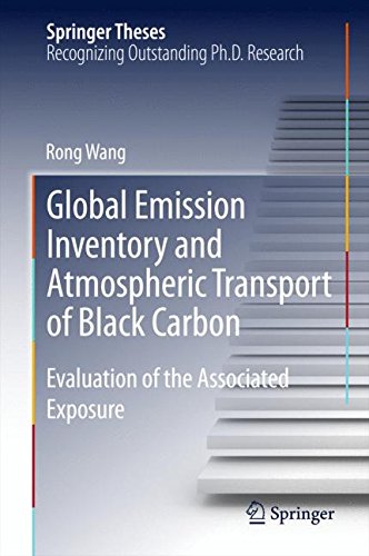 Global Emission Inventory and Atmospheric Transport of Black Carbon: Evaluation of the Associated Exposure (Springer Theses)
