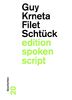 Filetschtück (edition spoken script)