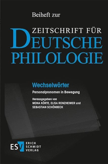 Wechselwörter: Personalpronomen in Bewegung (Beihefte zur Zeitschrift für deutsche Philologie)