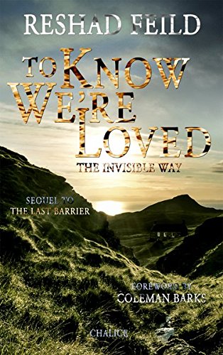 To Know We’re Loved: The Invisible Way