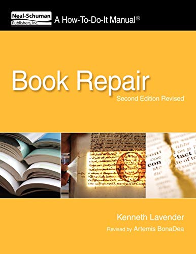Book Repair: A How-To-Do-It Manual, Second Edition Revised (How To Do It Manuals for Librarians, Band 178)