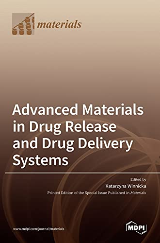 Advanced Materials in Drug Release and Drug Delivery Systems