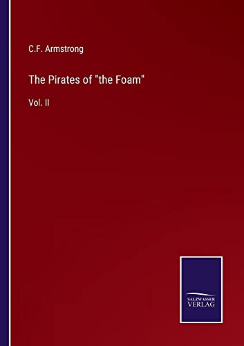The Pirates of the Foam: Vol. II