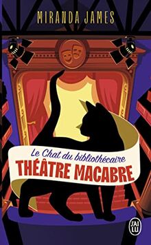 Le chat du bibliothécaire. Vol. 3. Théâtre macabre