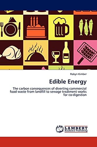 Edible Energy: The carbon consequences of diverting commercial food waste from landfill to sewage treatment works for co-digestion