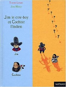 Jim le cow-boy et Cochise l'Indien