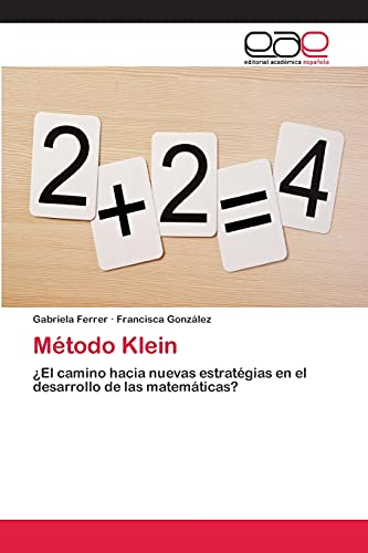 Método Klein: ¿El camino hacia nuevas estratégias en el desarrollo de las matemáticas?