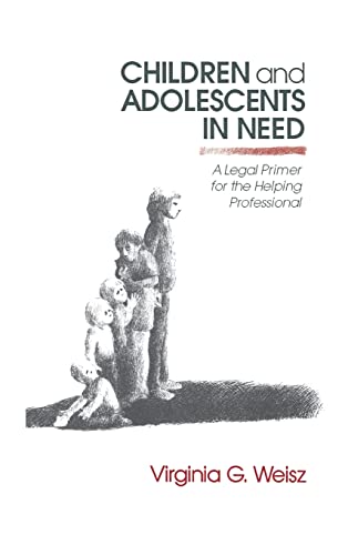 Children and Adolescents in Need: A Legal Primer for the Helping Professional